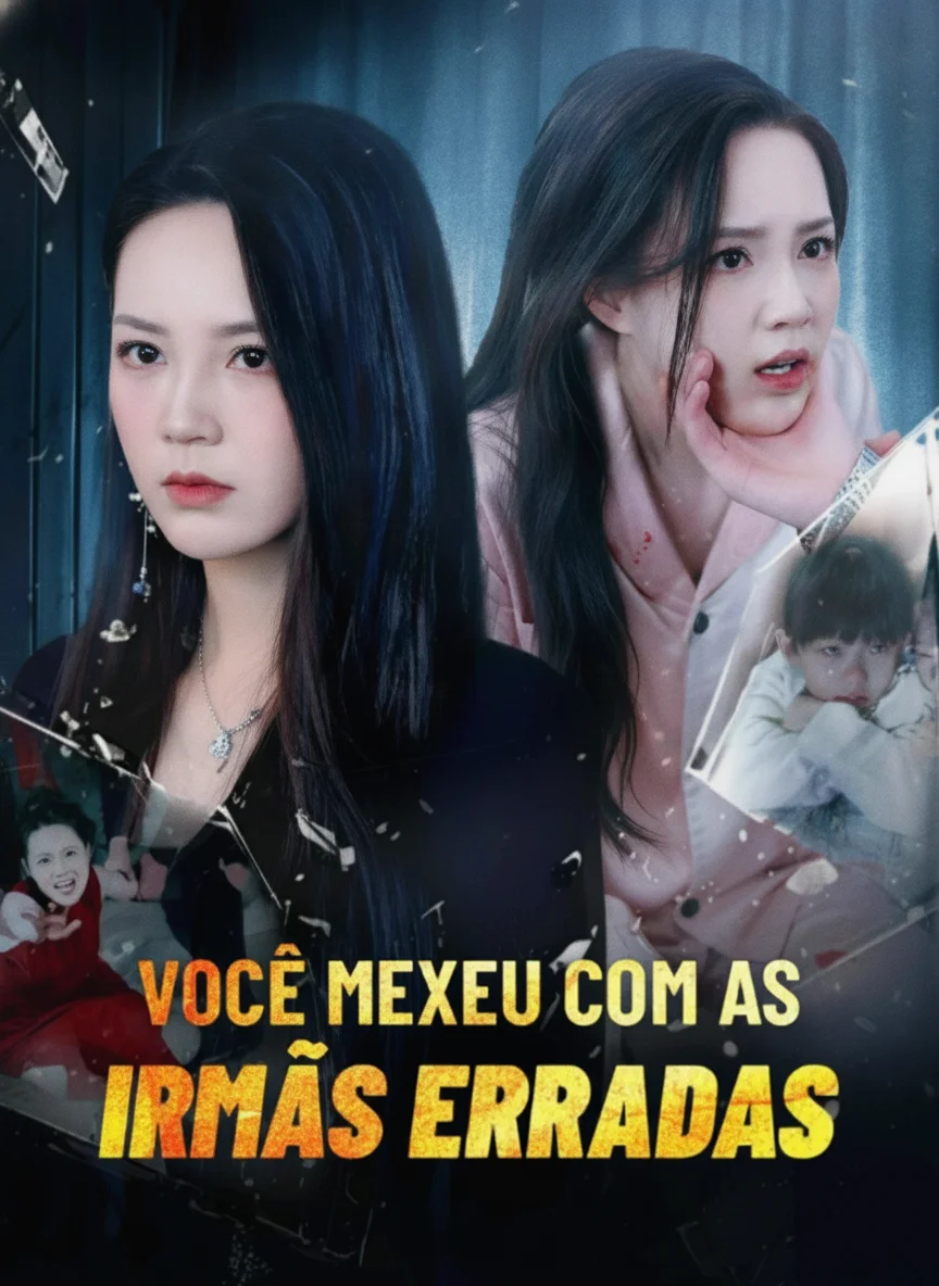 Você Mexeu Com as Irmãs Erradas