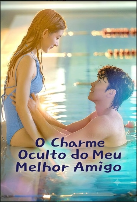 O Charme Oculto Do Meu Melhor Amigo