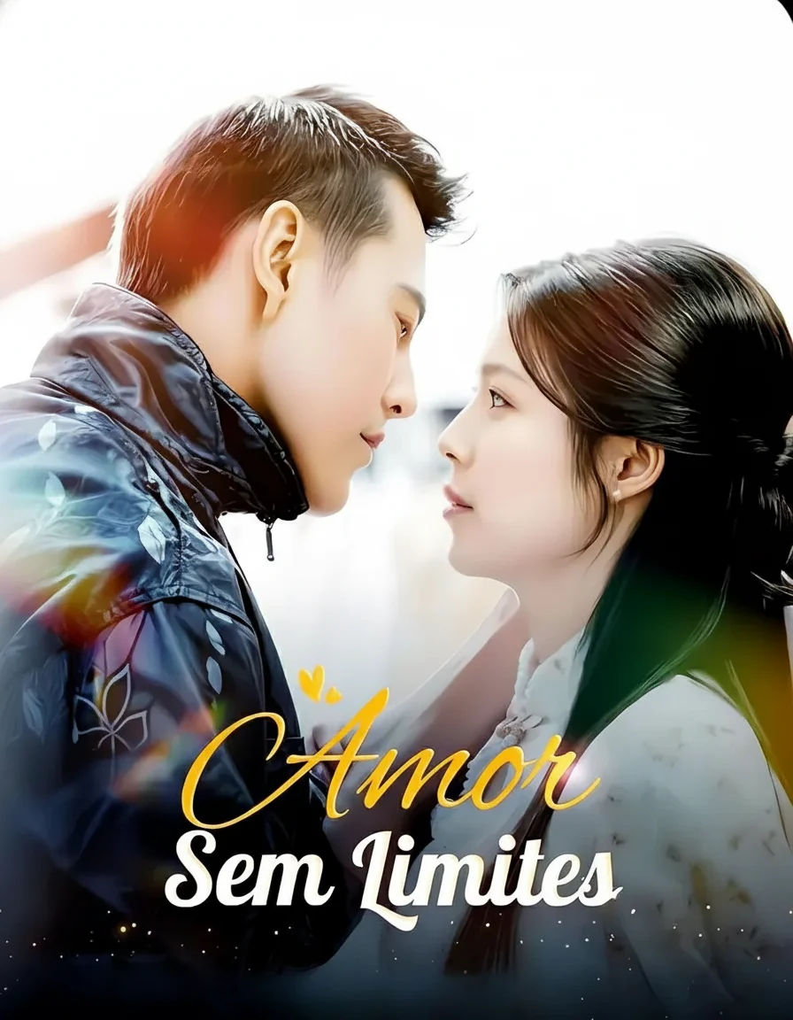 Amor Sem Limites (Love Without Limits)