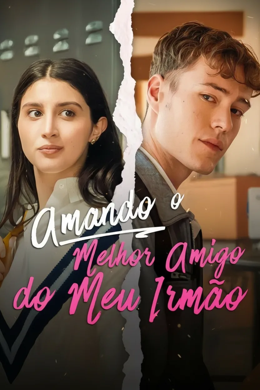 Amando o Melhor Amigo do Meu Irmão - (Beijando o Melhor Amigo do Meu Irmão)