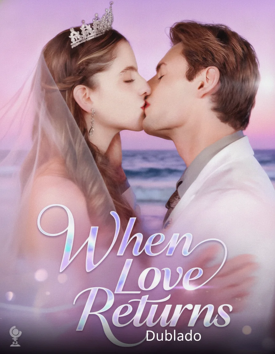 When Love Returns (Quando o Amor Volta)