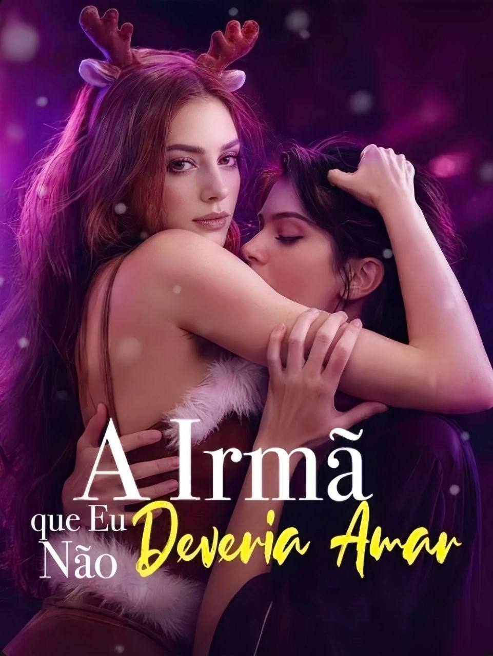 A Irmã Que Eu Não Deveria Amar (Uma Noite Com Minha Meia-Irmã Ceo) (roubando Ceo Step- Irmã ) (stealing the Ceo Step-Sister)