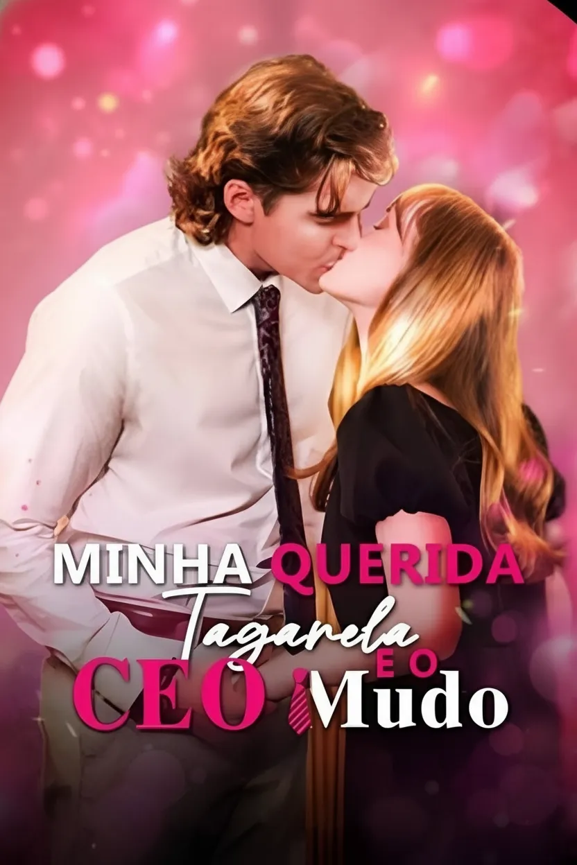 Minha Querida Tagarela e o CEO Mudo