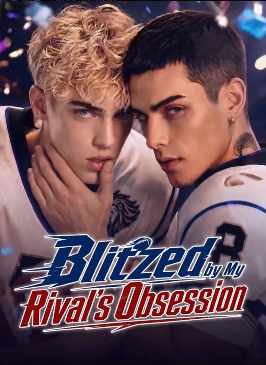 Atordoado Pela Obsessão Do Meu Rival (Blitzed by My Rival's Obsession)