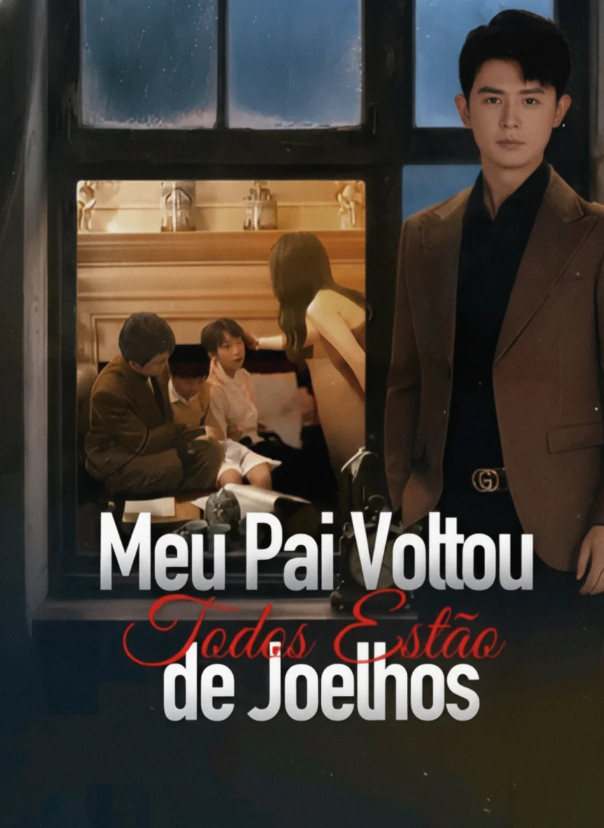 Meu Pai Voltou, Todos Estão de Joelhos
