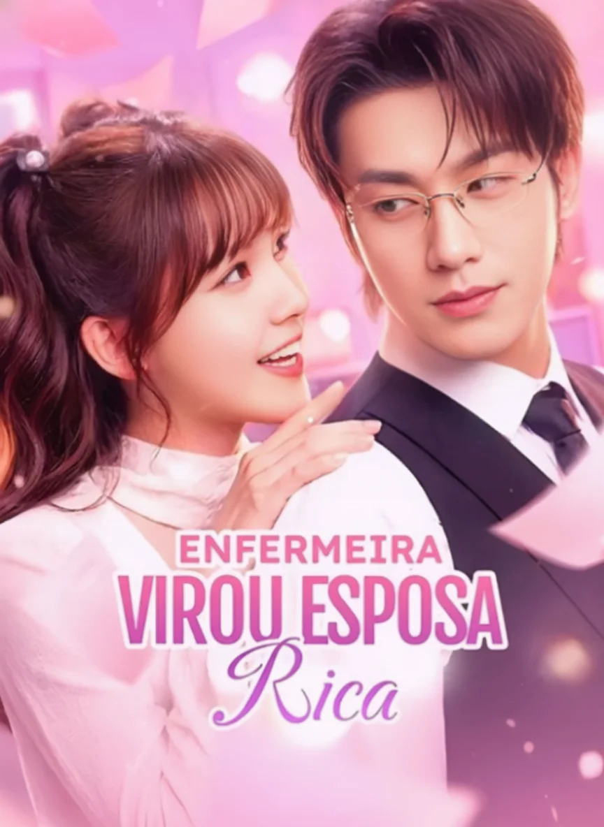Enfermeira Virou Esposa Rica