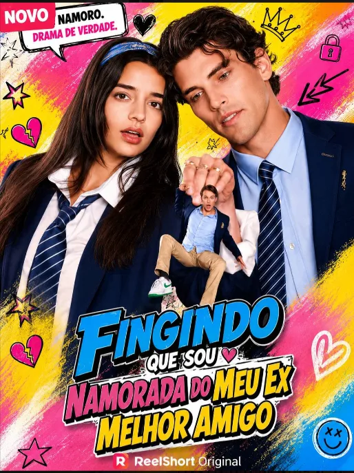 Fingindo Que Sou Namorada Do Meu Ex Melhor Amigo (Faking It with My Exs Best Friend)