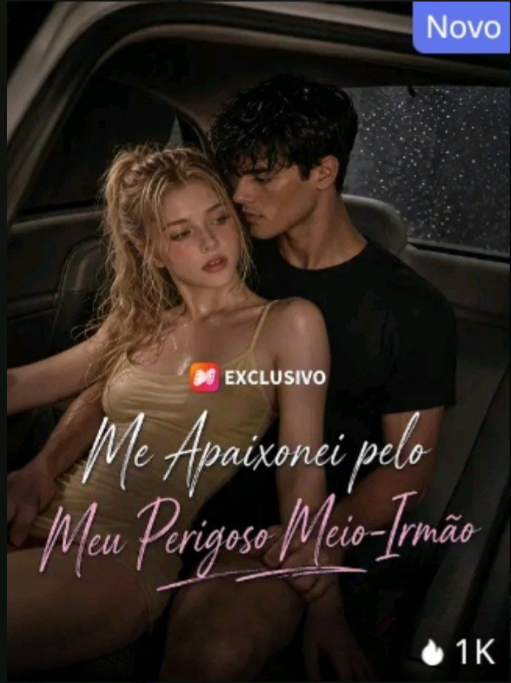 Me Apaixonei Pelo Meu Perigoso Meio Irmão