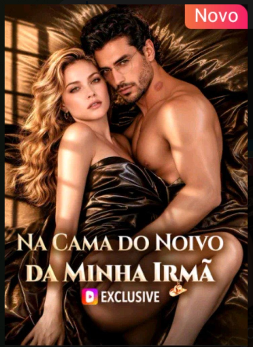 Na Cama do Noivo da Minha Irmã