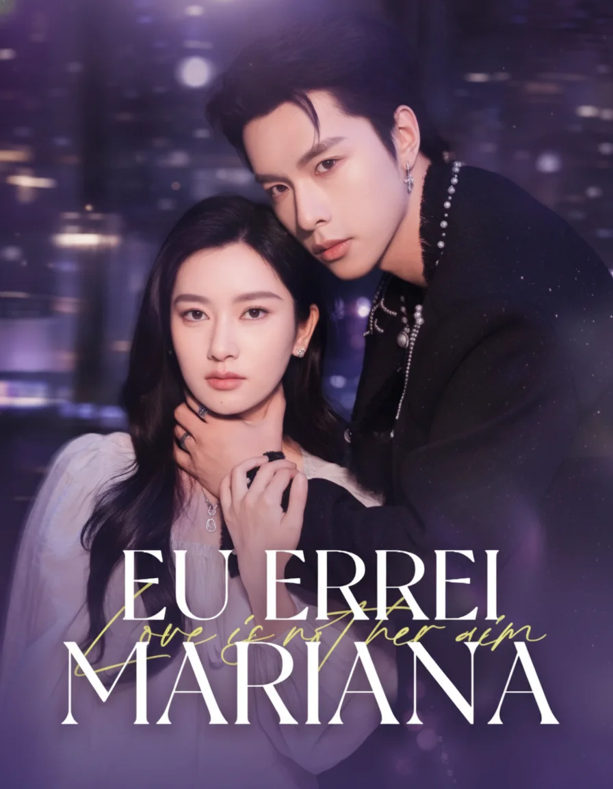 Eu Errei Mariana (A Herdeira Justa Traída)
